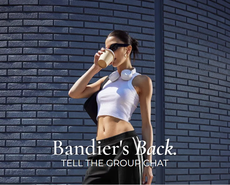Bandier campaign — Bandier's Back