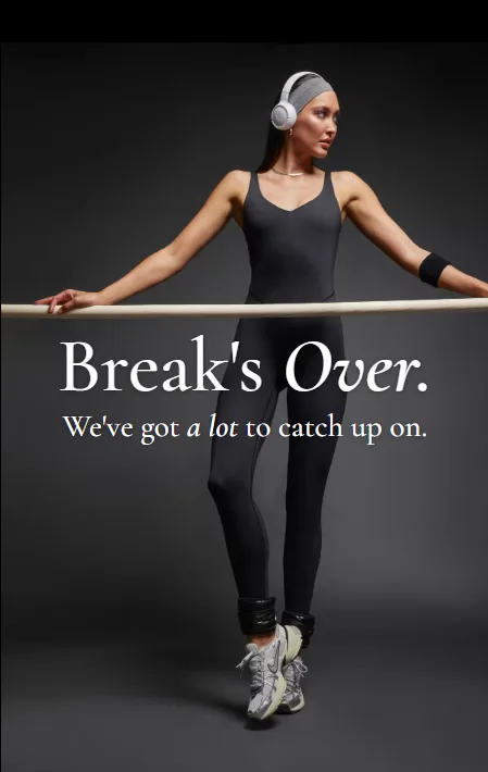 Bandier campaign — Break's Over